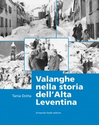 Valanghe nella storia dell'alta Leventina e del Ticino